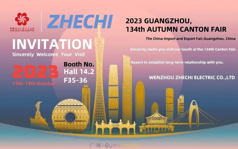 【ဖိတ်ကြားချက်】 zhechi သည် 134 ကြိမ်မြောက်ဆောင်း ဦး ရာသီ Canton Fair တွင်ပါ 0 င်ရန်သင့်အားစိတ်ရင်းမှန်ဖြင့်ဖိတ်ခေါ်သည်